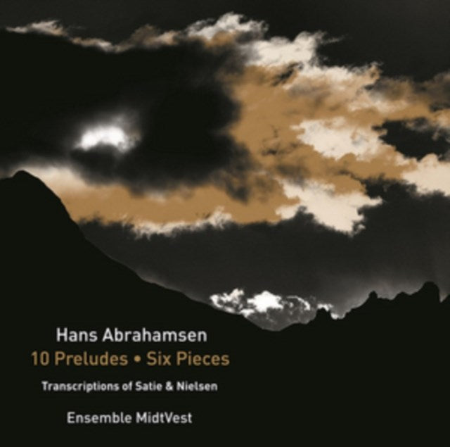 Hans Abrahamsen: 10 Preludes/Six Pieces