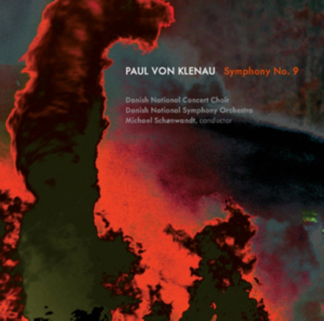 Paul Von Klenau: Symphony No. 9