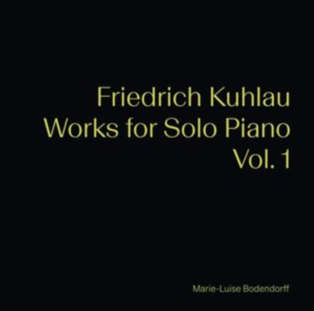 Friedrich Kuhlau: Works for Solo Piano