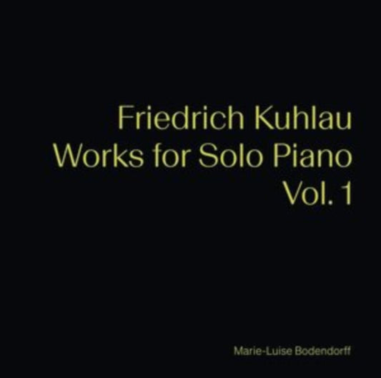 Friedrich Kuhlau: Works for Solo Piano
