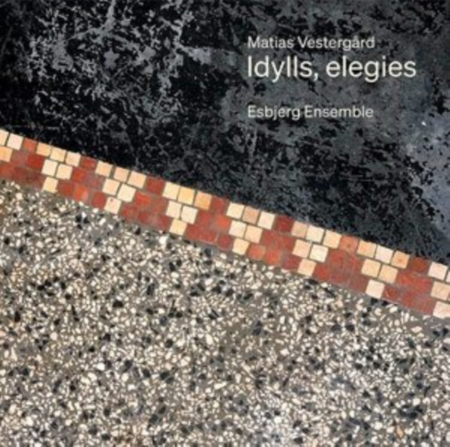 Matias Vestergård: Idylls, Elegies