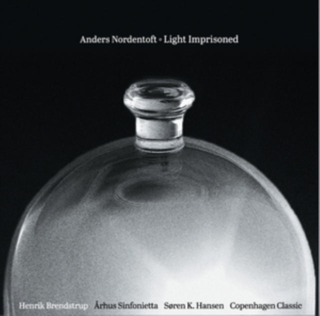 Anders Nordentoft: Light Imprisoned