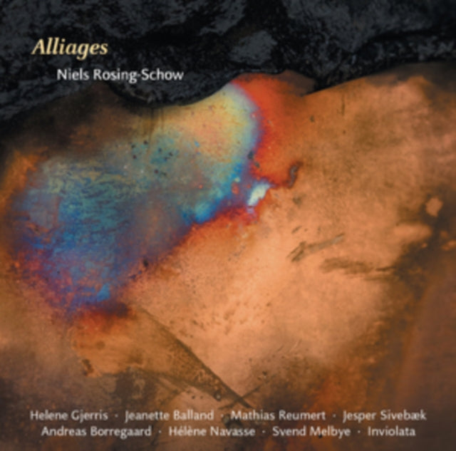 Niels Rosing-Schow: Alliages