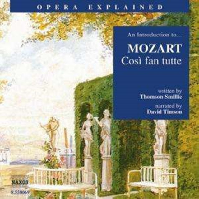 An Introduction to Cosi Fan Tutte (Siemann, Timson)