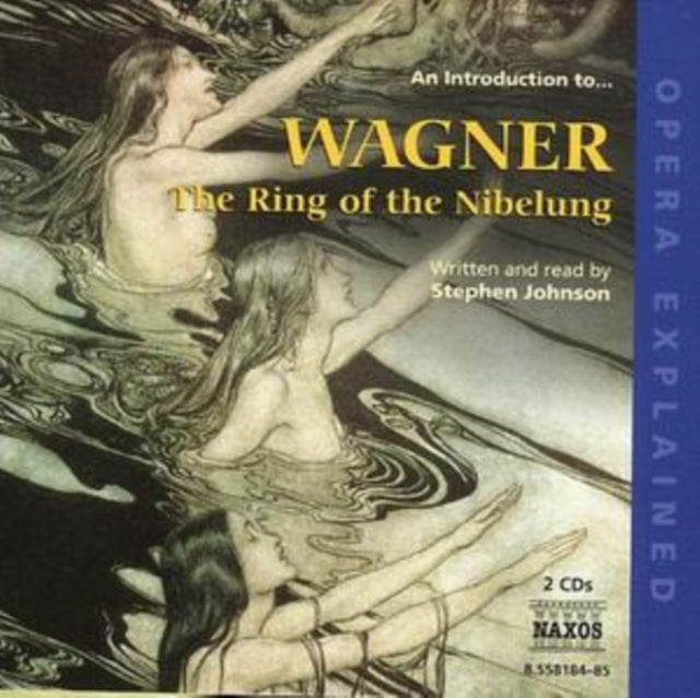 Introduction to Wagner, An: The Ring of the Nibelung