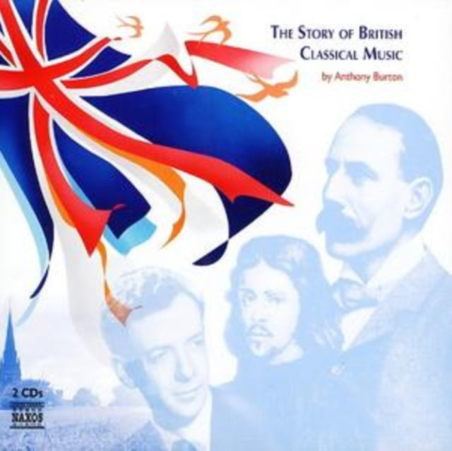 Story of British Classical Music, The (Burton)