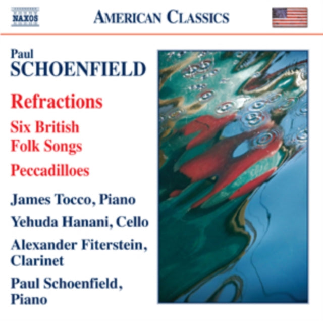 Paul Schoenfield: Refractions/Six British Folk Songs/...