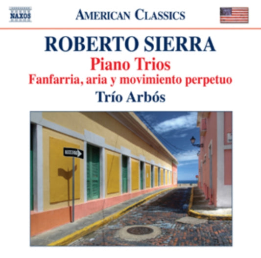 Roberto Sierra: Piano Trios