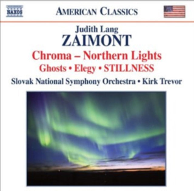 Judith Lang Zaimont: Chroma, Northern Lights, Ghosts, Elegy...