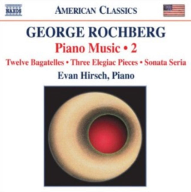 George Rochberg: Piano Music
