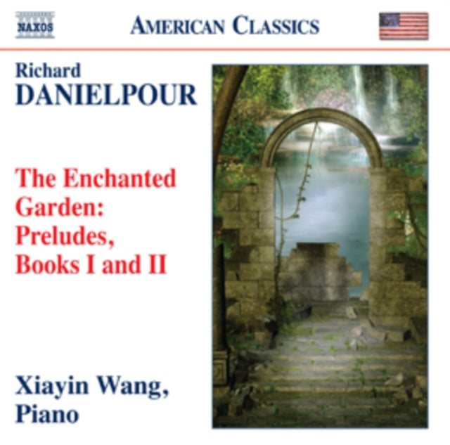 Richard Danielpour: The Enchanted Garden