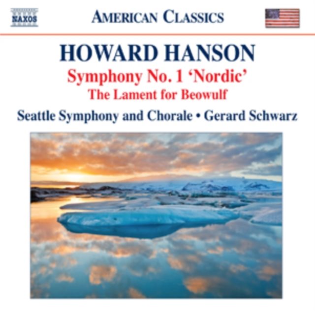 Howard Hanson: Symphony No. 1, 'Nordic'/The Lament for Beowulf