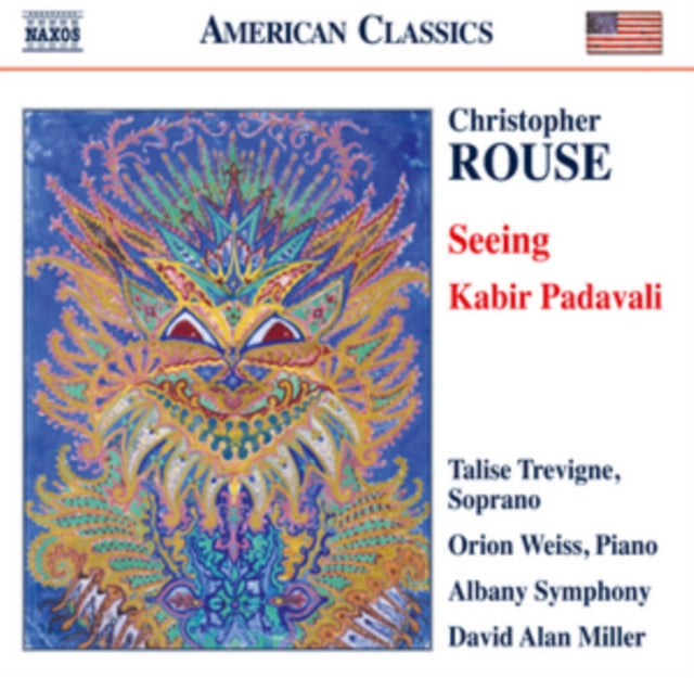 Christopher Rouse: Seeing/Kabir Padavali