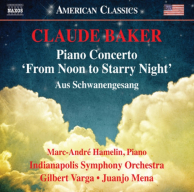 Claude Baker: Piano Concerto 'From Noon to Starry Night'/...