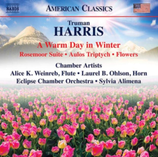 Truman Harris: A Warm Day in Winter/Rosemoor Suite/Aulos Triptych