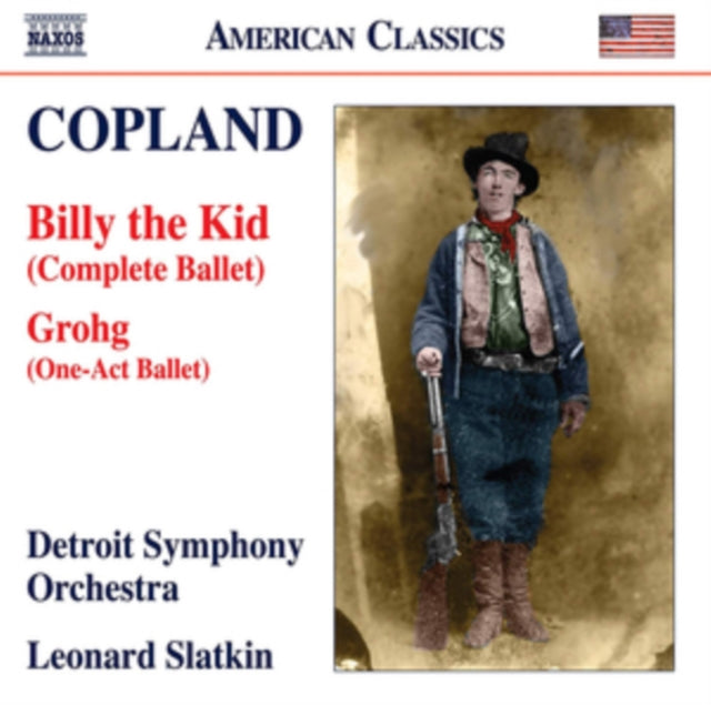 Copland: Billy the Kid (Complete Ballet)/Grohg (One-act Ballet)