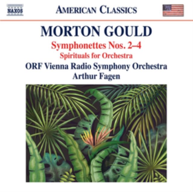 Morton Gould: Symphonies Nos. 2-4