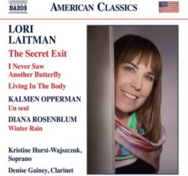 Lori Laitman: The Secret Exit/I Never Saw Another Butterfly/...
