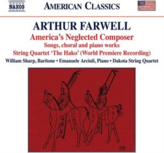 Arthur Farwell: America's Neglected Composer