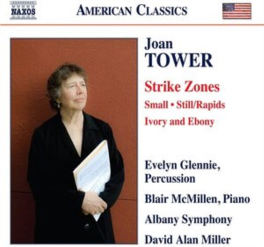 Joan Tower: Strike Zones/Small/Still/Rapids/Ivory and Ebony