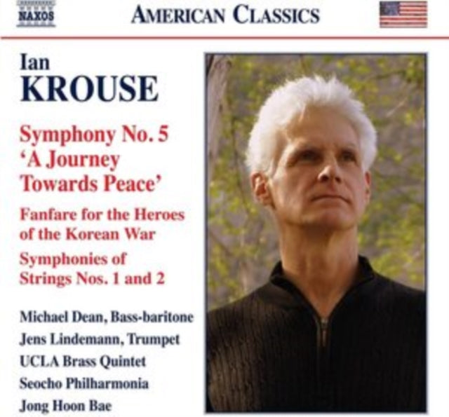 Ian Krouse: Symphony No. 5 'A Journey Towards Peace'/...