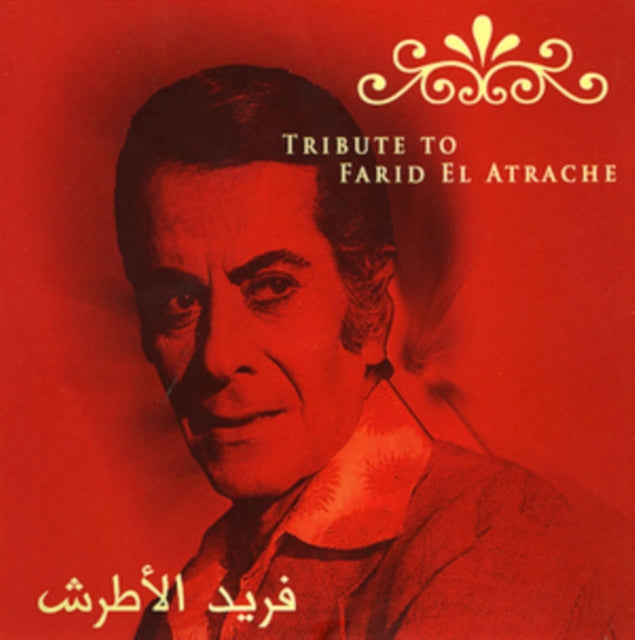 Tribute to Farid El Atrache