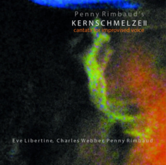 Kernschmelze Il Cantata for Improvised Voice