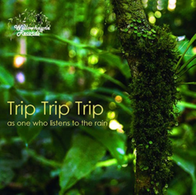 Trip Trip Trip: As One Who Listens to the Rain