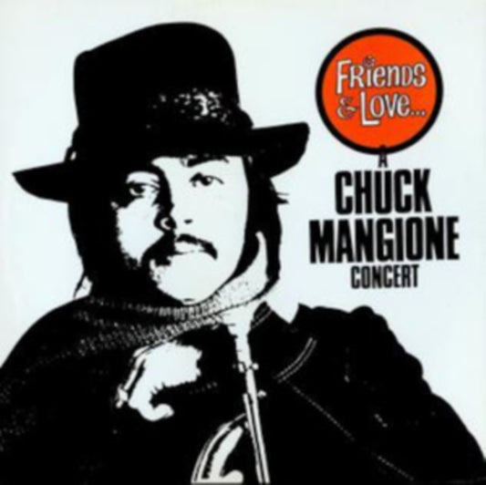 Friends & Love...A Chuck Mangione Concert