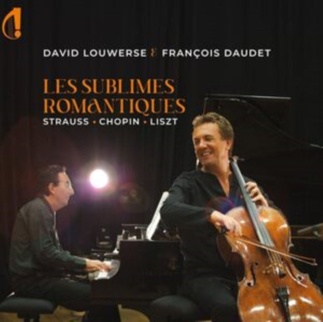 David Louwerse & François Daudet: Les Sublimes Romantiques