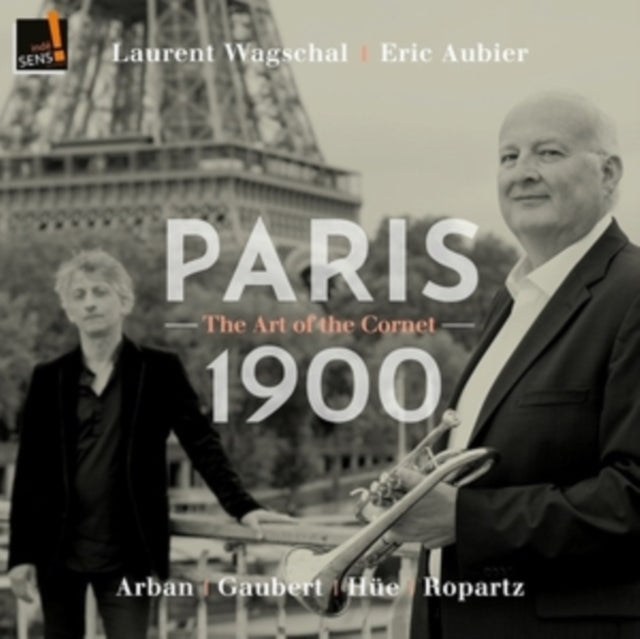 Laurent Wagschal/Eric Aubier: Paris 1900 - The Art of the Cornet