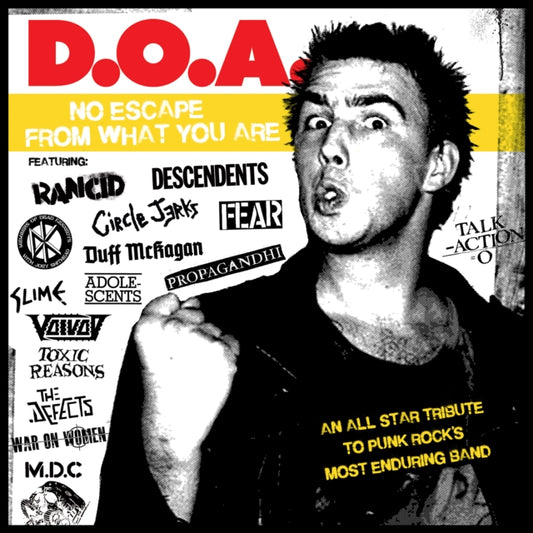 D.O.A. - No Escape from What You Are