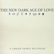 The New Dark Age Of Love