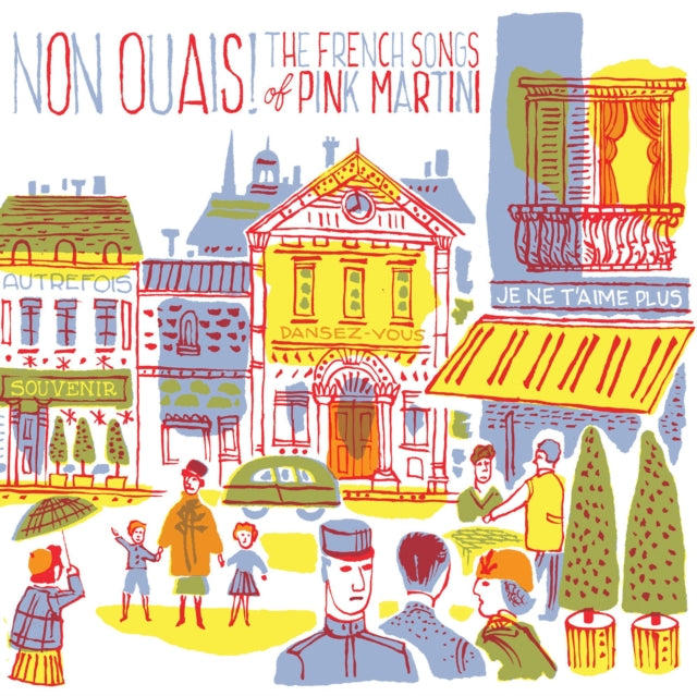 Non Ouais! The French Songs of Pink Martini