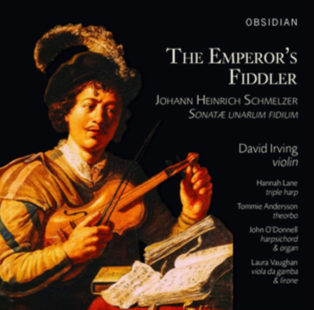 Johann Heinrich Schmelzer: The Emperor's Fiddler