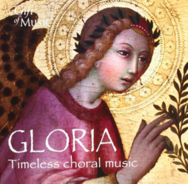 Gloria: Timeless Choral Music