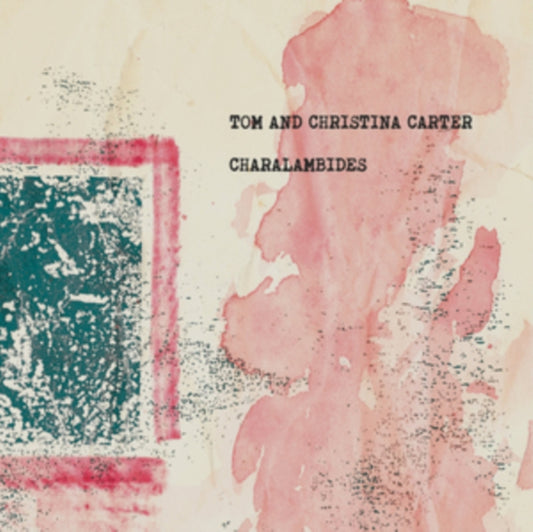 Charalambides: Tom and Christina Carter