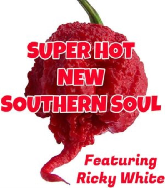 Super Hot New Southern Soul