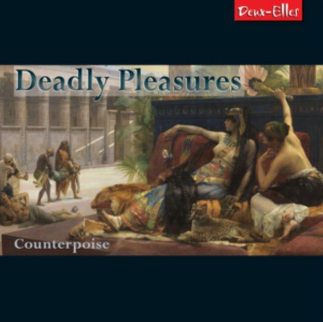Counterpoise: Deadly Pleasures