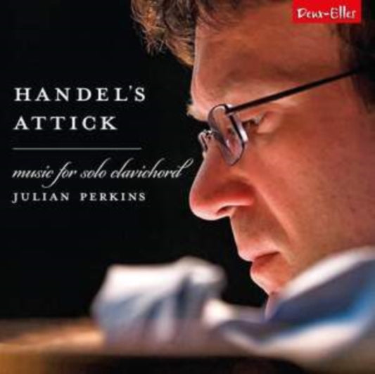Handel's Attick: Music for Solo Clavichord