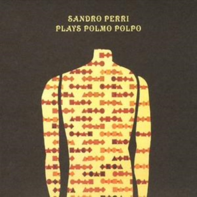 Sandro Perri Plays Polmo Polpo