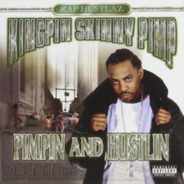 Pimpin' and Hustlin'