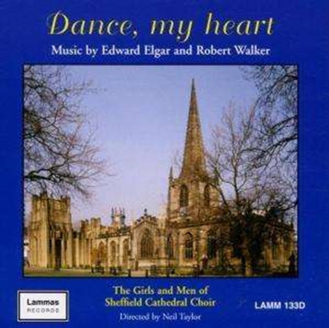 Dance, My Heart (Sheffield Cathedral Choir)[european Import]