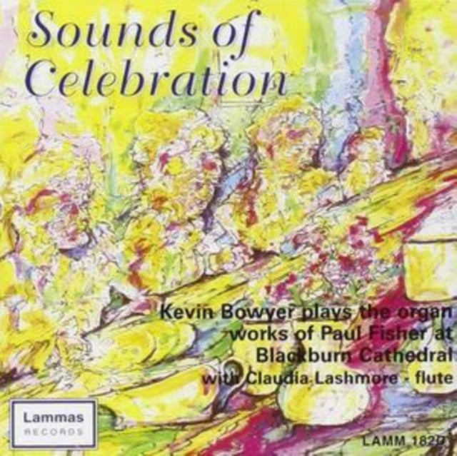 Sounds of Celebration: Kevin Bowyer Plays [european Import]
