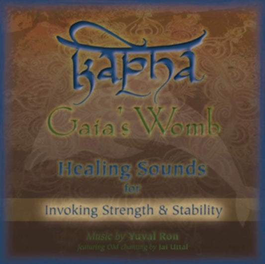 Kapha: Gaia's Womb