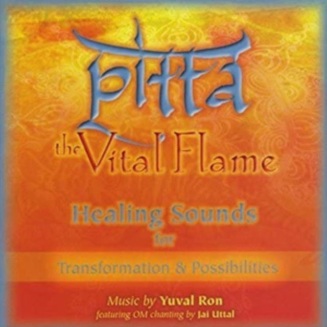 Pitta: The Vital Flame