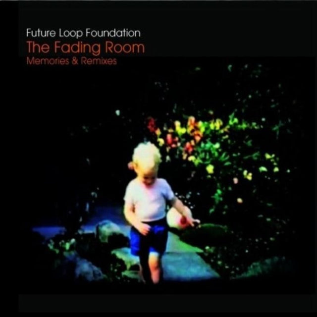 Fading Room - Memories and Remixes