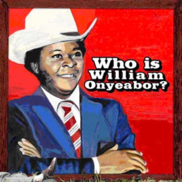 Who Is William Onyeabor?