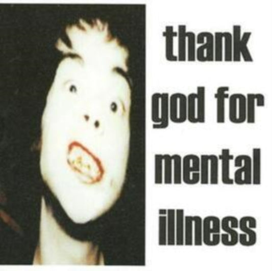 Thank God for Mental Illness
