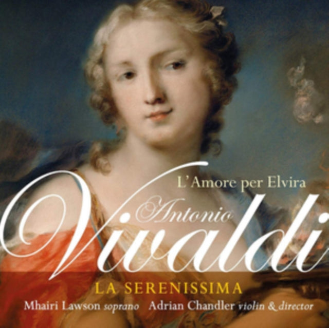 Antonio Vivaldi: L'amore Per Elvira